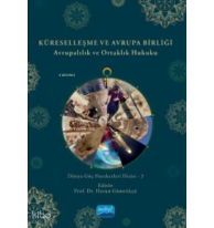 Küreselleşme Ve Avrupa Birliği - Avrupalılık ve Ortaklık Hukuku