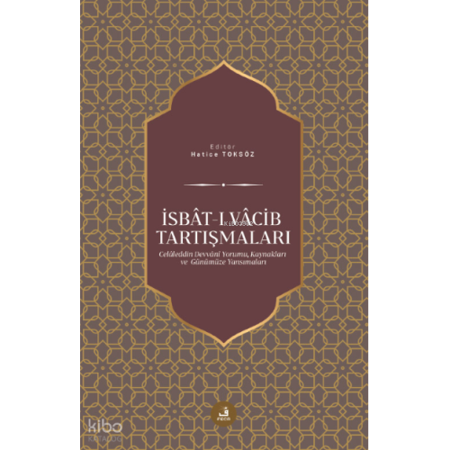 İsbât-ı Vâcib Tartışmaları