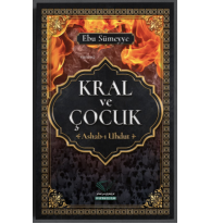 Kral ve Çocuk ;-Ashab-ı Uhdut-