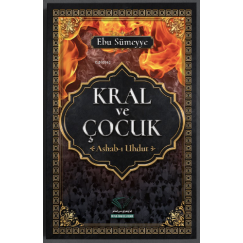 Kral ve Çocuk ;-Ashab-ı Uhdut-