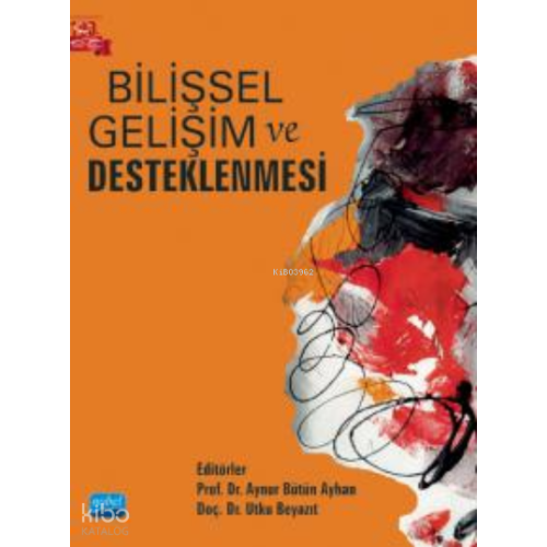 Bilişsel Gelişim ve Desteklenmesi
