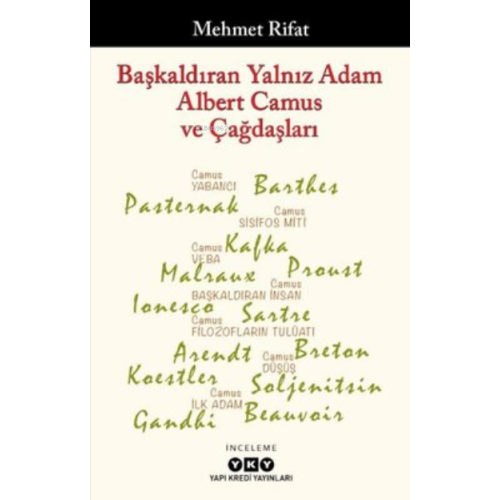 Başkaldıran Yalnız Adam Albert Camus ve Çağdaşları