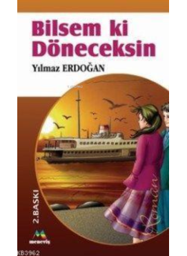 Bilsem ki Döneceksin