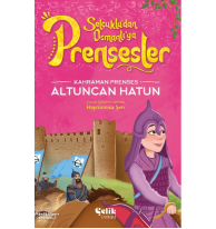 Kahraman Prenses;Altuncan Hatun