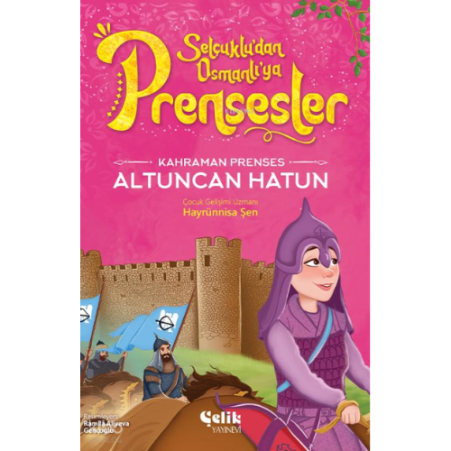 Kahraman Prenses;Altuncan Hatun