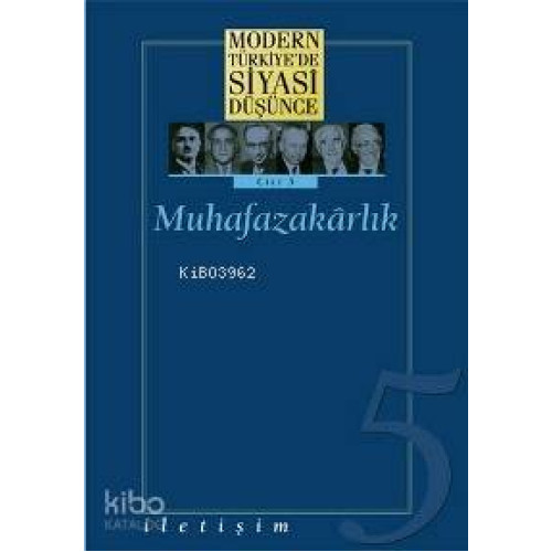 Muhafazakârlık (Ciltli); Modern Türkiye'de Siyasi Düşünce 5
