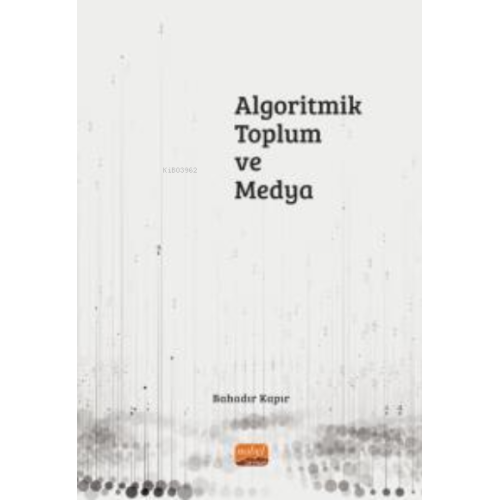Algoritmik Toplum ve Medya