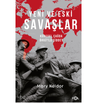 Yeni ve Eski Savaşlar ;Küresel Çağda Örgütlü Şiddet