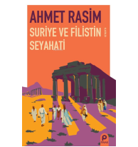 Suriye ve Filistin Seyahati