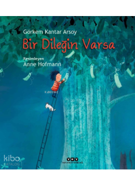 Bir Dileğin Varsa