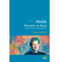 Ahlâk: Eleştiri ve İnşa