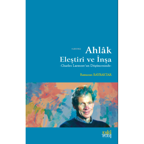 Ahlâk: Eleştiri ve İnşa
