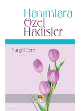 Hanımlara Özel Hadisler