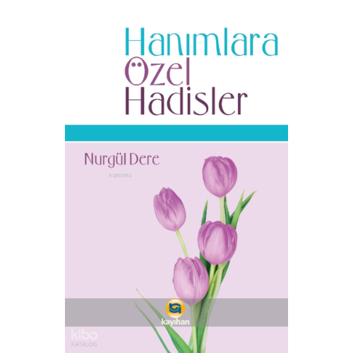 Hanımlara Özel Hadisler