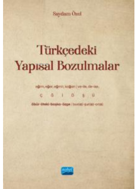 Türkçedeki Yapısal Bozulmalar