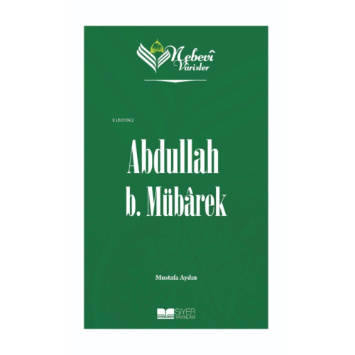 Abdullah B Mübarek;Nebevi Varisler 22