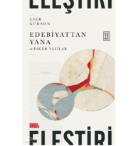 Edebiyattan Yana;ve Diğer Yazılar