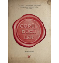 Görüldüler - Anlamak, Anlatmak, Sığınmak ve Meydan Okumak İçin Şiirler