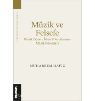 Müzik ve Felsefe Klasik Dönem İslam Filozoflarının Müzik Felsefeleri