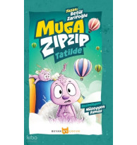 Muga Zıpzıp Tatilde (Renkli - Resimli)