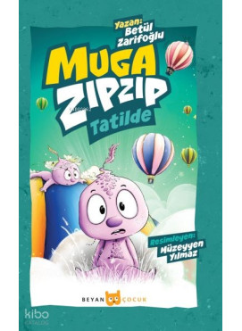 Muga Zıpzıp Tatilde (Renkli - Resimli)