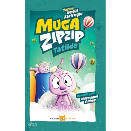 Muga Zıpzıp Tatilde (Renkli - Resimli)