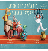 Azimli Tosbağa İle Kibirli Tavşan