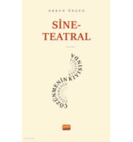 Sine-Teatral Çözünmenin Kıyısında