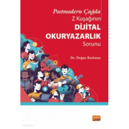 Postmodern Çağda Z Kuşağının Dijital Okuryazarlık Sorunu