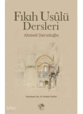 Fıkıh Usulü Dersleri