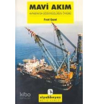 Mavi Akım; Avrasya´da Çözümsüzlüğün Öyküsü