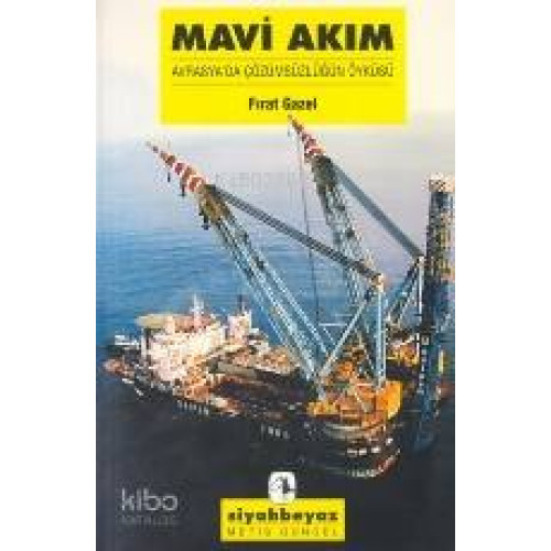 Mavi Akım; Avrasya´da Çözümsüzlüğün Öyküsü