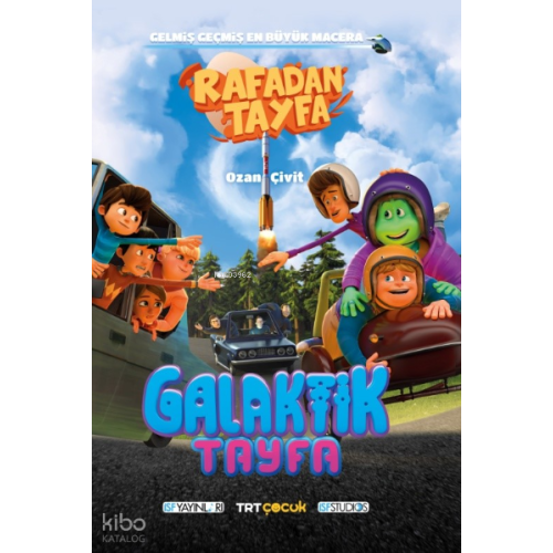 Rafadan Tayfa;Galaktik Tayfa