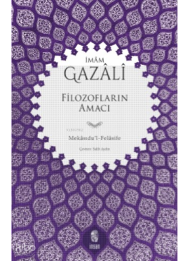 Gazali;Filozofların Amacı