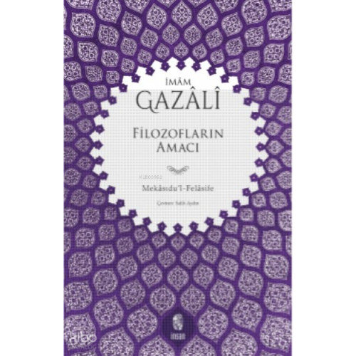 Gazali;Filozofların Amacı