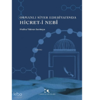 Osmanlı Siyer Edebiyatında Hicret-i Nebi