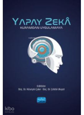 Yapay Zeka- Kuramdan Uygulamaya