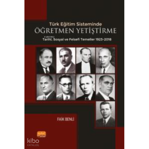 Türk Eğitim Sisteminde Öğretmen Yetiştirmenin Tarihi Sosyal ve Felsefî Temelleri