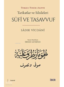 Tarikatlar ve Silsileleri Sûfî ve Tasavvuf