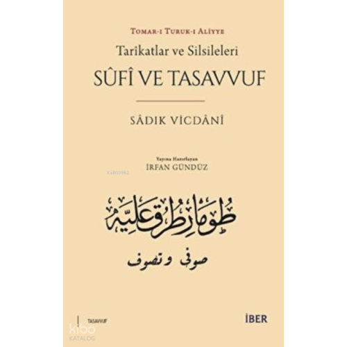 Tarikatlar ve Silsileleri Sûfî ve Tasavvuf