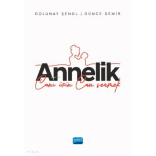 Annelik Canı İçin Can Vermek
