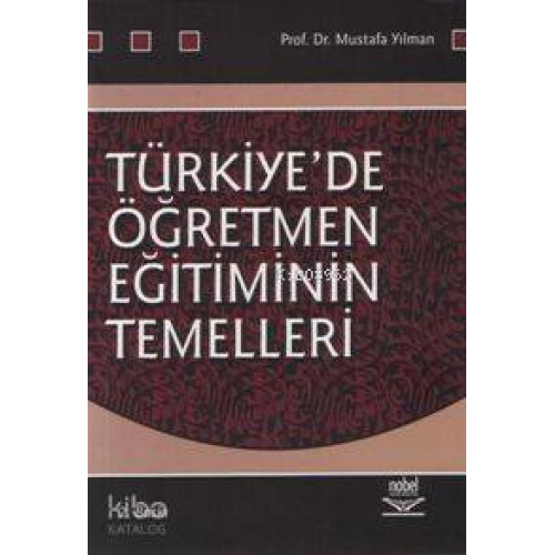 Türkiye´de Öğretmen Eğitiminin Temelleri