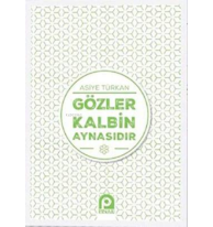 Gözler Kalbin Aynasıdır