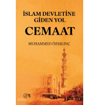 İslam Devletine Giden Yol Cemaat