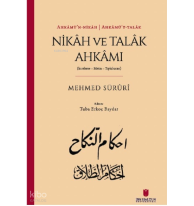Ahkâmü’n-nikâh | Ahkâmü’t-talâk: Nikâh ve Talâk Ahkâmı ;(İnceleme – Metin – Tıpkıbasım)