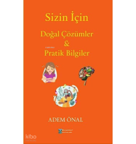 Sizin İçin Doğal Çözümler & Prak Bilgiler