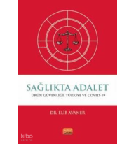 Sağlıkta Adalet: Ürün Güvenliği Türkiye ve Covid-19