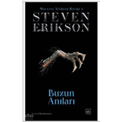 Buzun Anıları / Malazan Yitikler Kitabı 3 (Ciltli) [Memories of Ice]