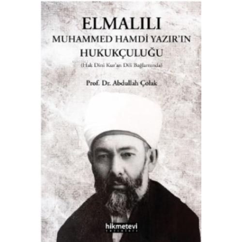Elmalılı Muhammed Hamdi Yazır'ın Hukukçuluğu