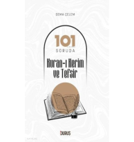 101 Soruda Kur’Ân-I Kerim Ve Tefsir